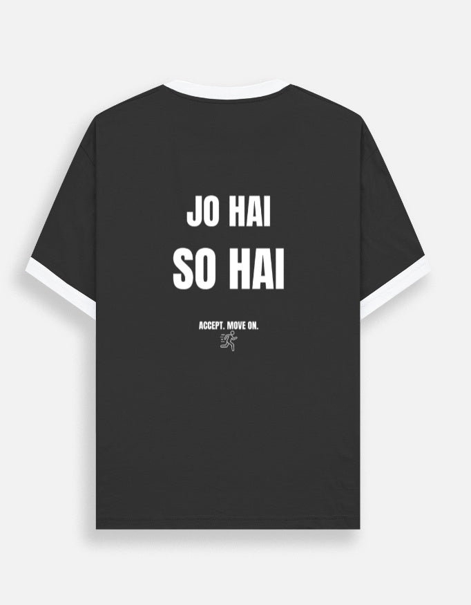 Jo Hai So Hai — Accept It, Own It | Hindi Quote T-Shirt - LafzWear