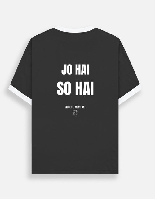 Jo Hai So Hai — Accept It, Own It | Hindi Quote T-Shirt - LafzWear